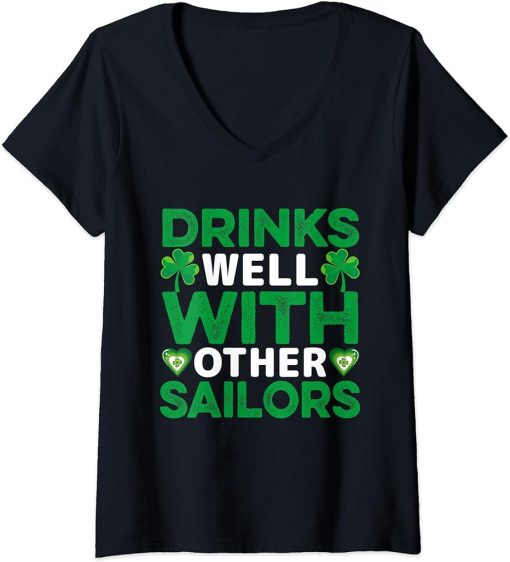 Womens Funny Drinks Well With Other Sailors - Shamrock Patricks Day V-Neck T-Shirt